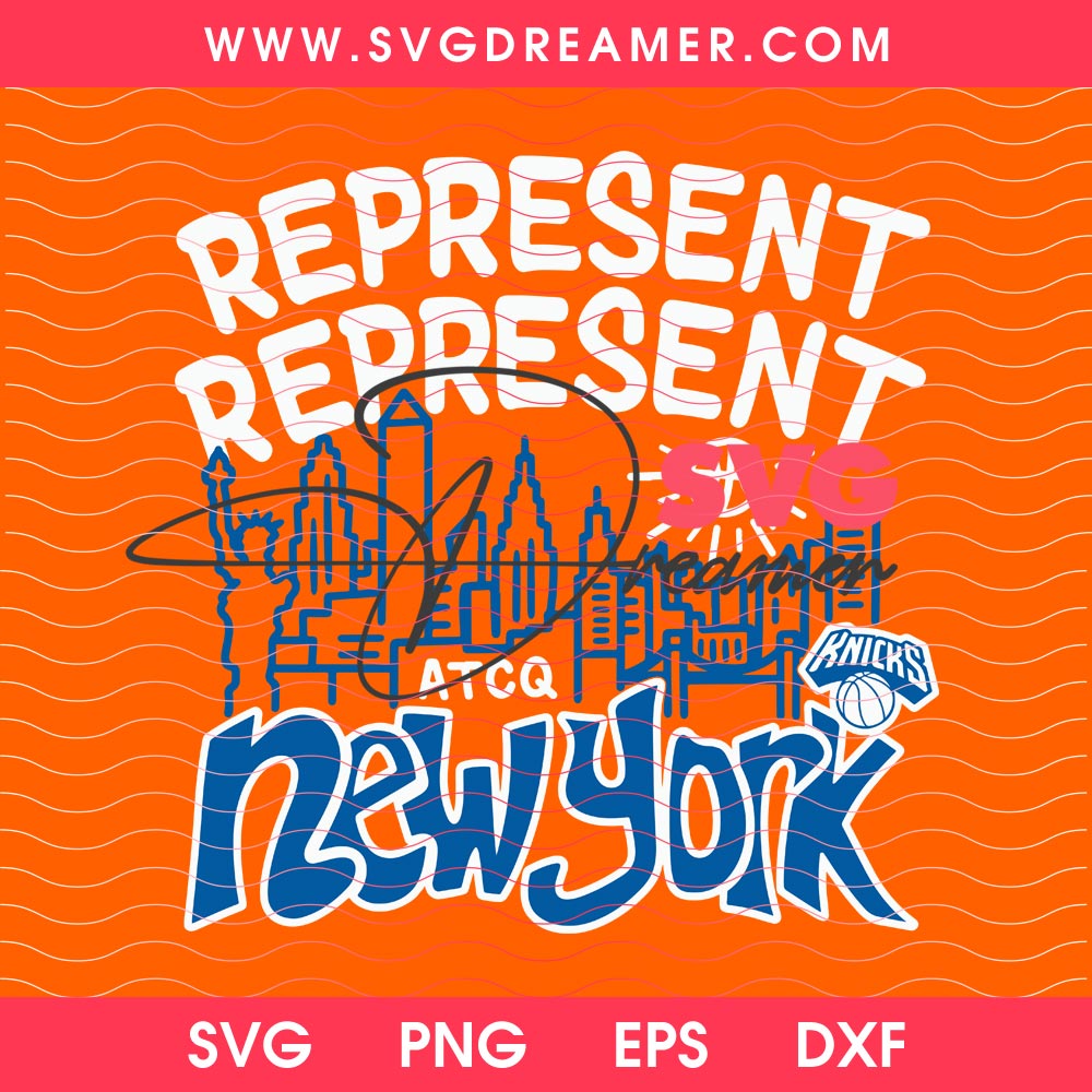 Represent ATCQ New York Knicks SVG PNG 4 Represent ATCQ New York Knicks SVG PNG