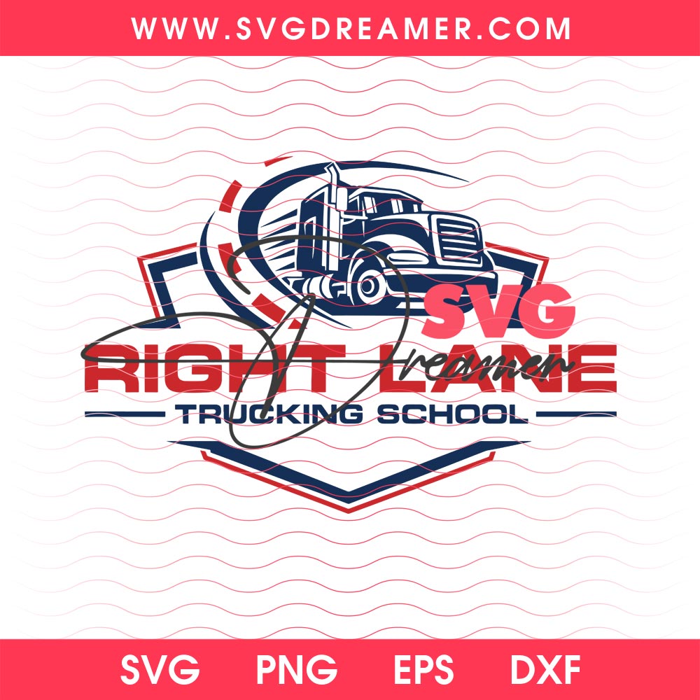 Right Lane Trucking School SVG PNG Files 4 Right Lane Trucking School SVG PNG Files