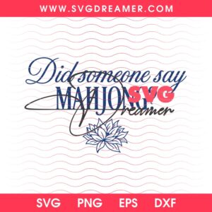 Did Someone Say Mahjong SVG PNG