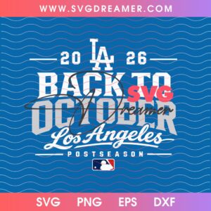 LA Baseball Back To October 2026 SVG PNG, Los Angeles Dodgers Postseason 2026 SVG PNG