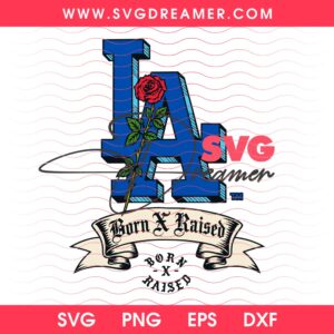 LA Dodgers Born X Raised SVG PNG Design, Los Angeles Baseball Champs 2026 SVG PNG