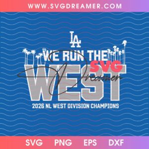 LA Dodgers We Run The West SVG PNG, 2026 NL West Division Champions SVG PNG 3 LA Dodgers We Run The West SVG PNG, 2026 NL West Division Champions SVG PNG 2