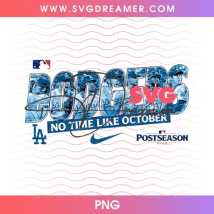 No Time Like October LA Dodgers Team PNG Design, Los Angeles Baseball NL West Champs 2026 PNG