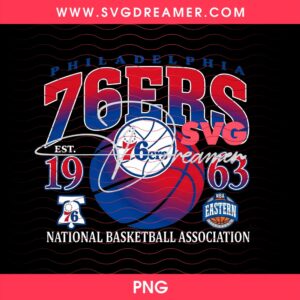 Philadelphia 76ers EST 1963 Basketball PNG Design, Philly 76ers Eastern Conference PNG Shirt Design