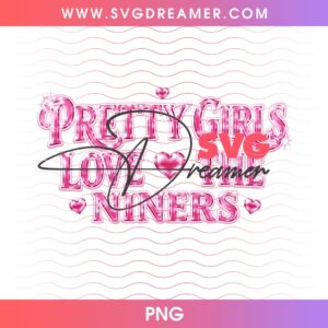 Pretty Girls Love The Niners Halftone Design PNG 1