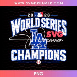 2026 World Series Champions LA Dodgers PNG, Los Angeles Dodgers Shirt Design PNG