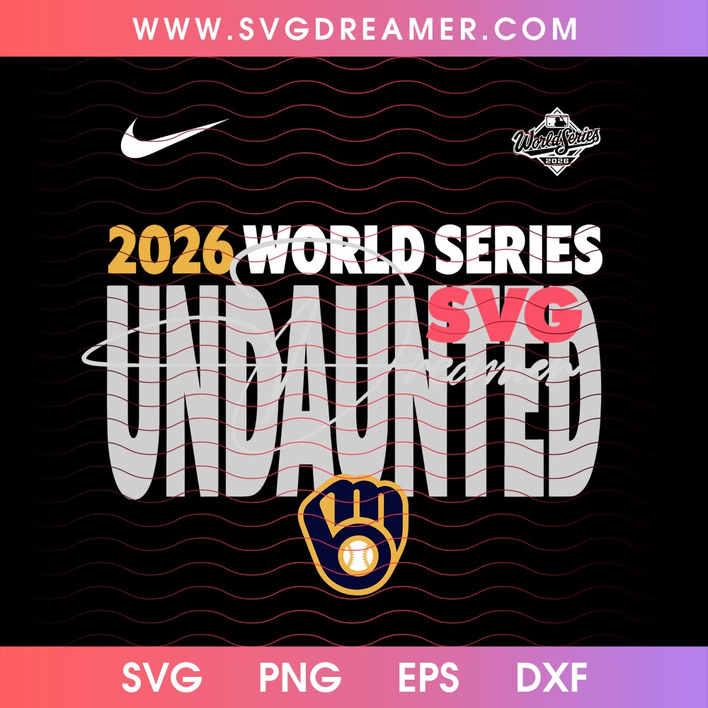 2026 World Series Undaunted Milwaukee Brewers SVG PNG, Brewers NLCS Champs 2026 PNG SVG Files 1 2026 World Series Undaunted Milwaukee Brewers SVG PNG, Brewers NLCS Champs 2026 PNG SVG Files