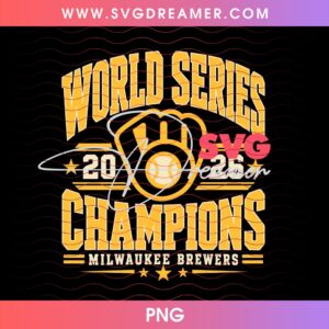 Brewers Champions Shirt Design PNG Bundle, MLB World Series Champs 2026 Milwaukee Brewers PNG 13 Brewers Champions PNG Bundle MLB World Series Champs 2026 Milwaukee Brewers PNG 4