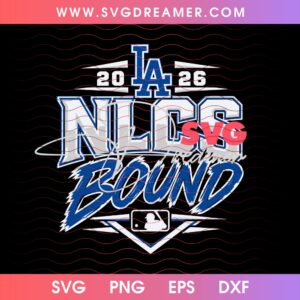 LA Dodgers 2026 NLCS Bound SVG PNG, Los Angeles Dodgers Baseball Champions 2026 SVG PNG