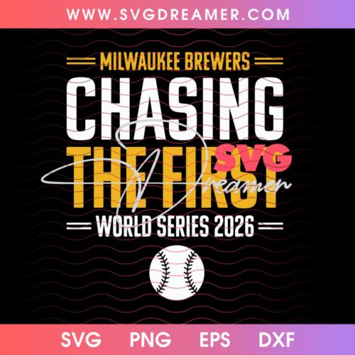 Milwaukee Brewers Chasing The First World Series 2026 SVG PNG, Brewers Champs Shirt Design PNG 2 Milwaukee Brewers Chasing The First World Series 2026 SVG PNG, Brewers Champs Shirt Design PNG