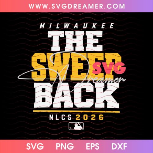 Milwaukee The Sweep Back NLCS 2026 SVG PNG, Brewers Baseball World Series Champs 2026 SVG PNG