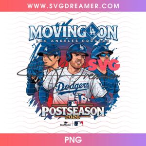 Moving On LA Dodgers Postseason 2026 PNG, LA Dodgers NLCS Champs 2026 Design PNG