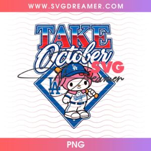My Melody Take October LA Dodgers PNG, Los Angeles Dodgers Sanrio NLCS 2026 Champs PNG