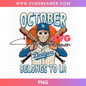 October Belongs To LA PNG Horror Killer Dodgers Baseball Design PNG LA Dodgers 2026 PNG 2