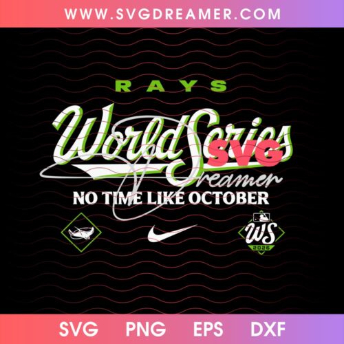 Rays World Series No Time Like October SVG PNG, Tampa Bay Rays Baseball Champs 2026 SVG PNG 2 Rays World Series No Time Like October SVG PNG, Tampa Bay Rays Baseball Champs 2026 SVG PNG
