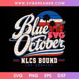 Retro Design Blue October NLCS Bound Los Angeles Dodgers Baseball PNG SVG
