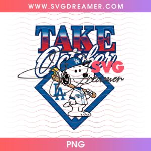 Snoopy Take October Los Angeles Dodgers Baseball PNG
