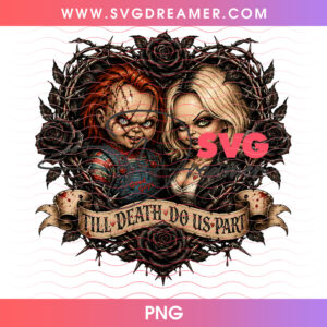 Chucky And Tiffany Till Death Do Us Part Black Rose Thorn Heart PNG, Gothic Bride Of Chucky Horror Romance Slasher Dolls PNG Shirt Design