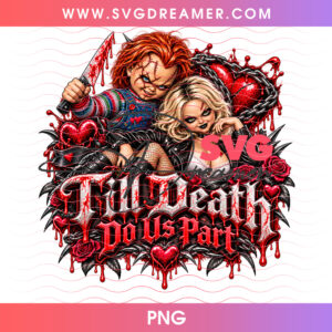 Chucky Tiffany Till Death Do Us Part Black Heart Splatter PNG, Slasher Doll Romance Gothic Bride PNG Shirt Design