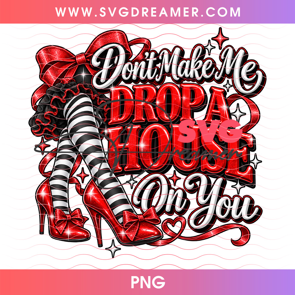 Dont Make Me Drop A House On You Wicked Witch Legs PNG, Funny Wizard Of Oz Ruby Red Slippers Halloween PNG Shirt Design 2 Dont Make Me Drop A House On You Wicked Witch Legs PNG, Funny Wizard Of Oz Ruby Red Slippers Halloween PNG Shirt Design