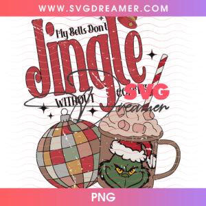 My Bells Dont Jingle Without Coffee Grinch Mug Png PNG