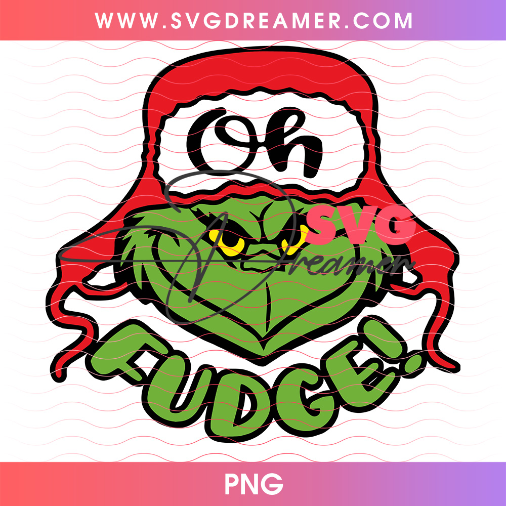 Oh Fudge Grinch Face Christmas Holiday Png PNG 2 Oh Fudge Grinch Face Christmas Holiday Png PNG