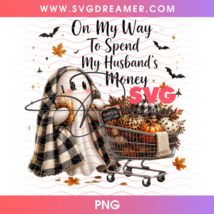 On My Way To Spend My Husbands Money Cute Ghost Shopper PNG, Funny Plaid Ghost Shopping Cart Fall Season PNG Shirt Design