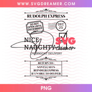 Rudolph Express Overnight Delivery Nice List Png PNG