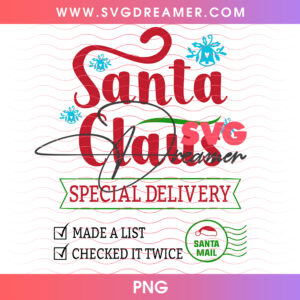 Santa Claus Special Delivery Made A List Tag Png PNG