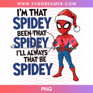 Spiderman Im That Spidey Santa Hat Holiday PNG, Marvel Hero Confident Pose Christmas PNG Shirt Design