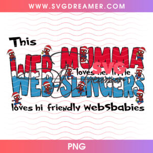 This Web Mumma Loves Her Little Web Slingers PNG, Marvel Spidey Christmas Mom Graphic PNG Shirt Design