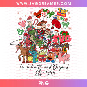 Toy Story Land Christmas To Infinity And Beyond Est 1995 PNG, Woody Buzz Holiday Characters Group PNG Shirt Design
