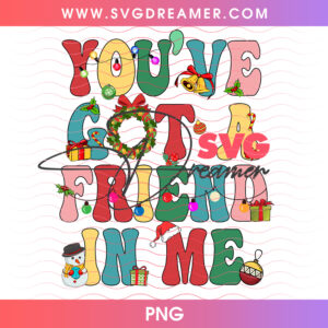 Youve Got A Friend In Me Retro Christmas Lights Snowman PNG, Holiday Friendship Festive Typography PNG Shirt Design